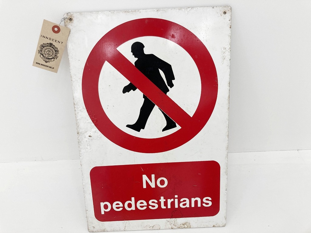 107722 ヴィンテージ 「No pedestrians」 サインプレート 看板 MADE IN ENGLAND