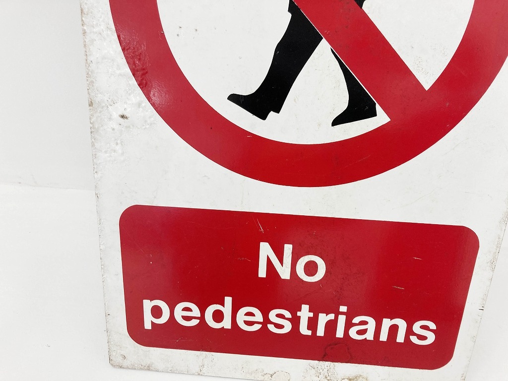107722 ヴィンテージ 「No pedestrians」 サインプレート 看板 MADE IN ENGLAND