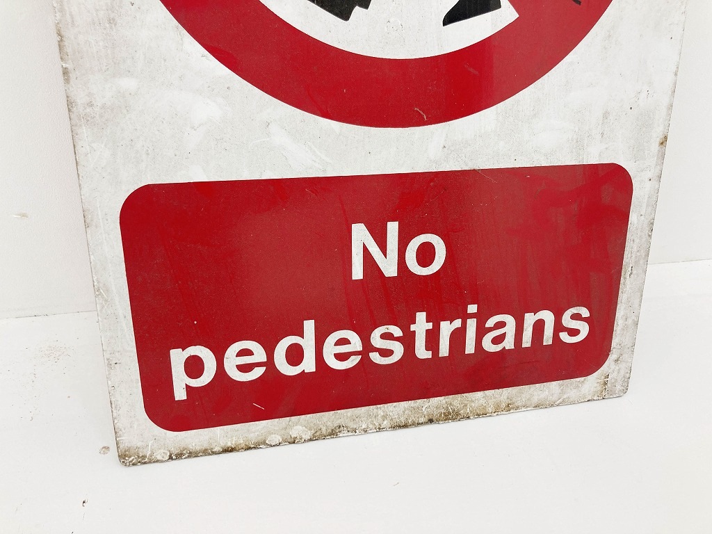 107722 ヴィンテージ 「No pedestrians」 サインプレート 看板 MADE IN ENGLAND
