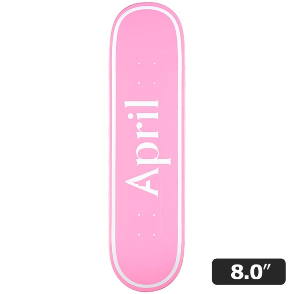 *【APRIL】OG LOGO WHITE PINK 8.0インチ　エイプリル  デッキ スケートボード スケボー SKATEBOARD DECK