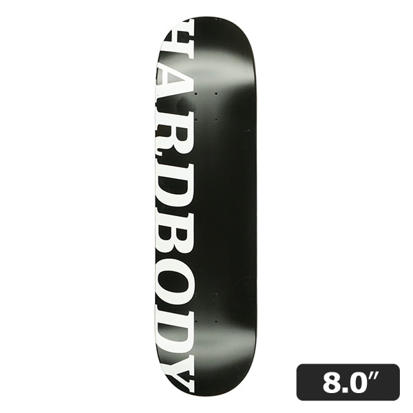 【HARDBODY】CLASSIC LOGO 8.0インチ　ハードボディ スケートボード スケボー デッキ SKATEBOARD DECK