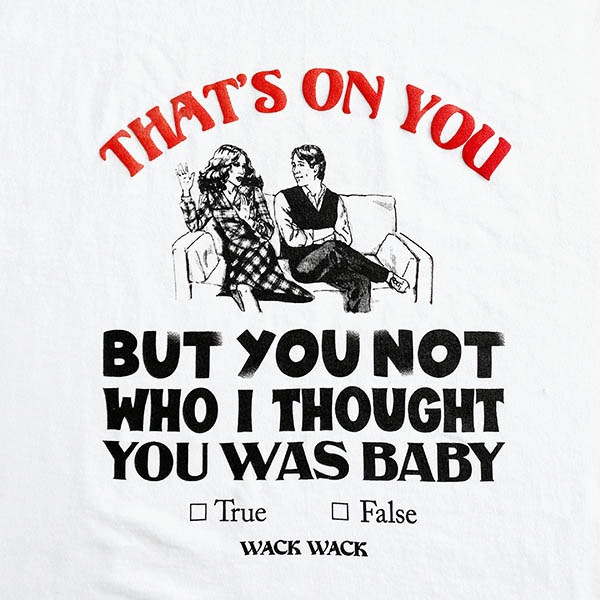 【WACKWACK】THAT'S ON YOU 2021 S/S Tee white ワックワック Tシャツ スケートボード スケボー SKATEBOARD