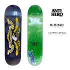󥿥ҡ ҡ ȥܡ ܡ  ǥå  ͥӡ sk8 ͵ ֥ | ANTIHERO SKATEBOARDS CLASSIC EAGLE DECK 8.5inc10020084
