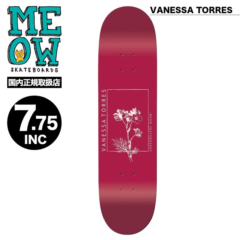 MEOW SKATEBOARDS | VANESSA TORRES THRIVING DECK 7.75inch��PS82515-011��