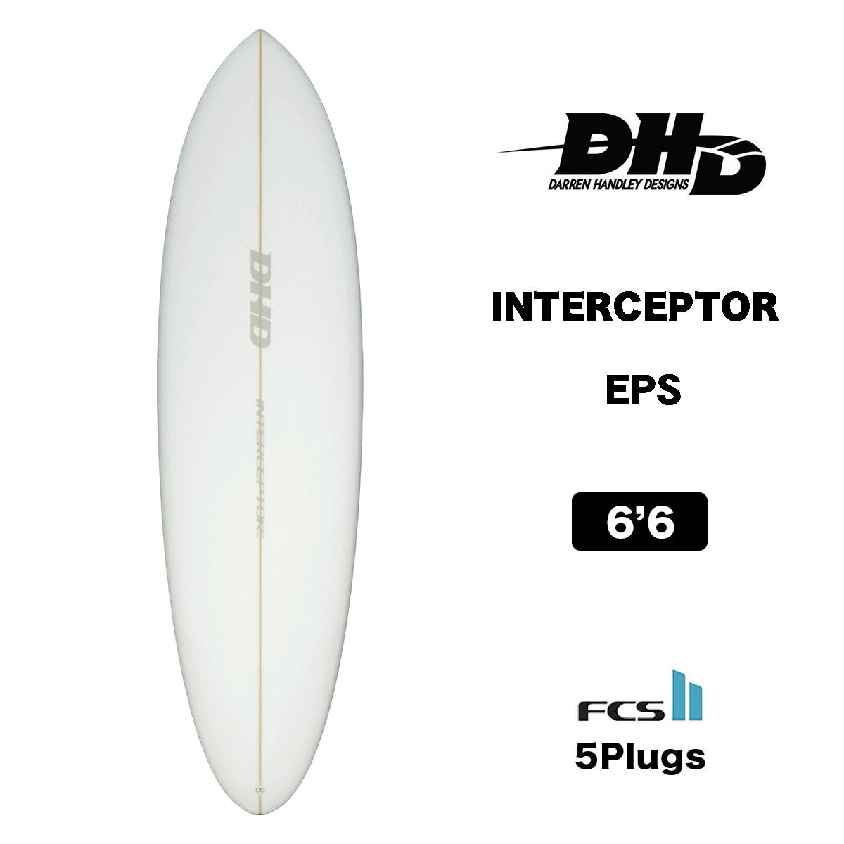 DHD �����եܡ��� ���󥿡����ץ��� EPS 6.6 �ߥåɥ�󥰥� �ե���ܡ��� �����ϥ�ɥ졼�ǥ����� FCS2 5�ץ饰 ���ꥢ �ǥ����������ǥ��� �͵� DHD SURFBOARDS | INTERCEPTOR EPS 6'6��EPS��