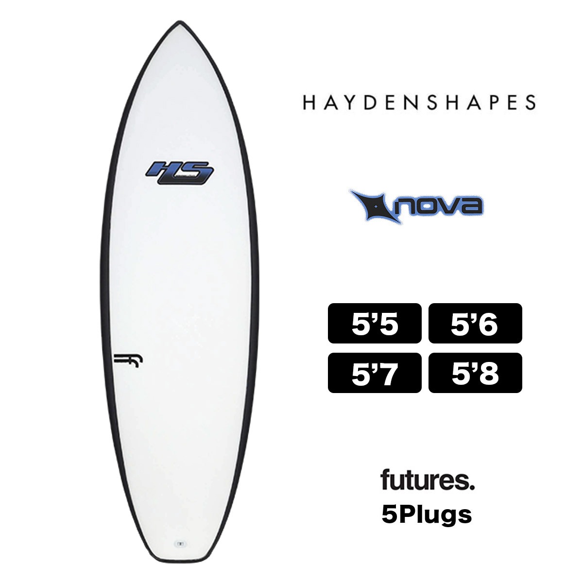 Haydenshapes surfboards |  NOVA FutureFlex futures 5'5 5'6 5'7 5'8