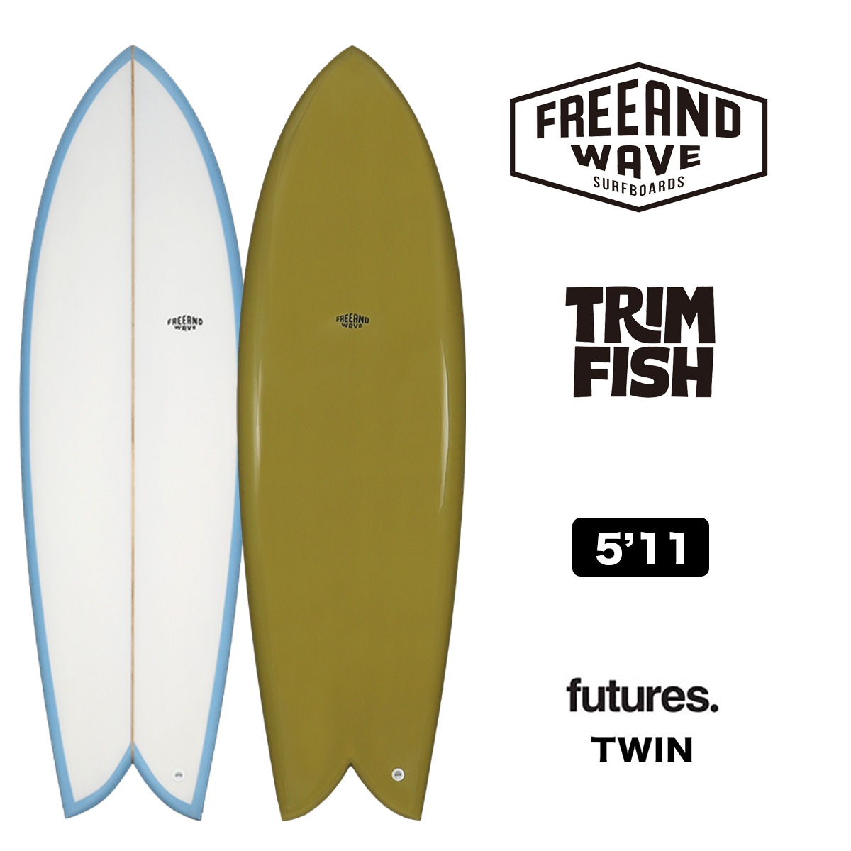 FREE AND WAVE | TRIM FISH 5'11��FW0052�ۡ�PU��  