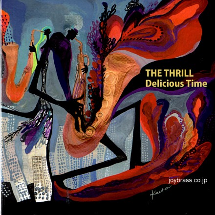 CD : THE THRILL "Delicious Time"