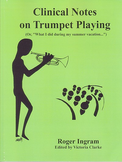Clinical Notes on Trumpet Playing / Roger Ingram