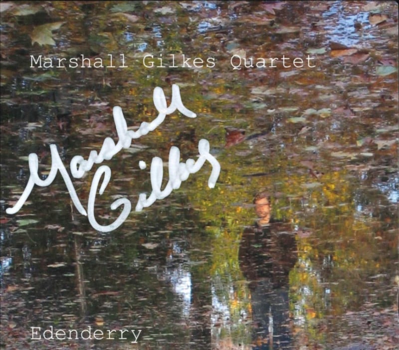 Edenderry / Marshall Gilkes Quartet()