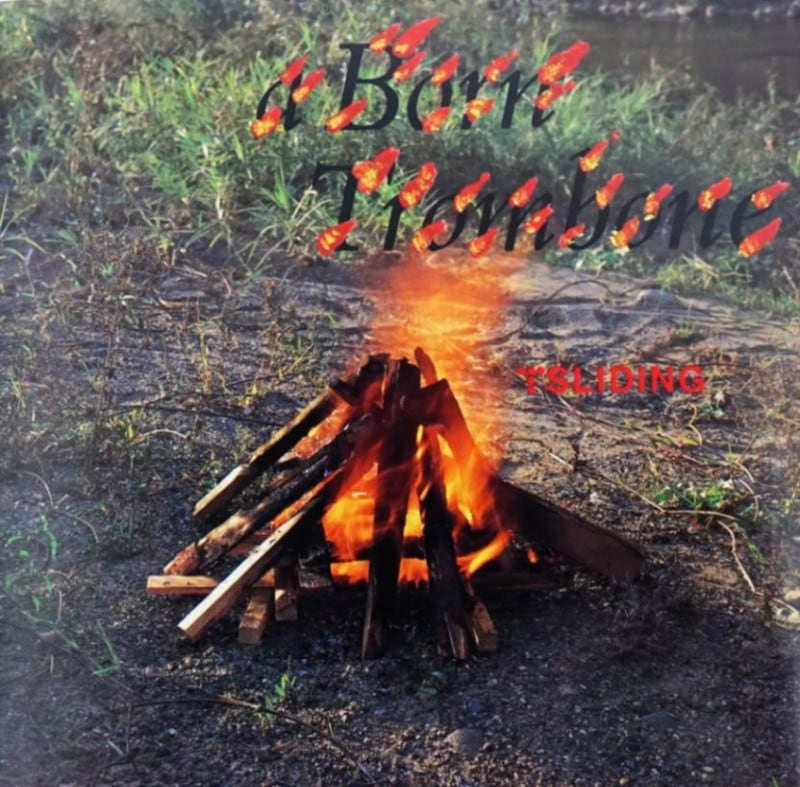 A BORN TROMBONE/T-SLIDING