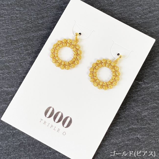 < 000 TRIPLE O > Doily / ピアス