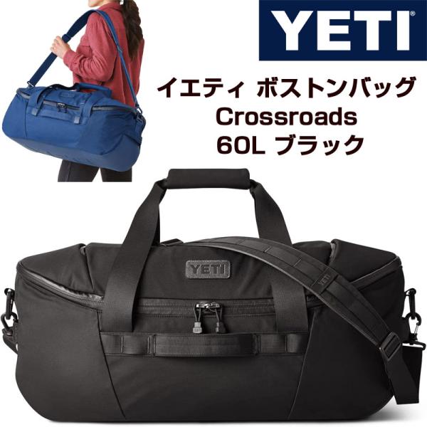 �����ƥ� YETI �ܥ��ȥ�Хå� Crossroads ���åե�Хå� 60L �֥�å� ������������ ι�� �����ȥɥ� ������ ������