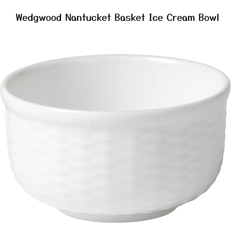 �����å����å� �ʥ󥿥��åȥХ����å� ���������꡼�� �ܥ��� Wedgwood Nantucket Basket Ice Cream Bowl �������ܥ��� ����ꥫ͢����