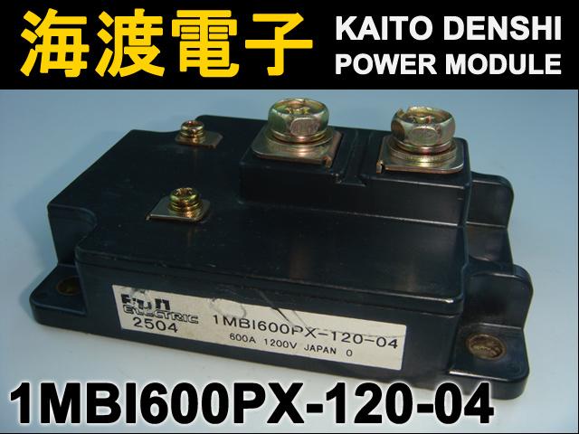 1MBI600PX-120-04 �ѥ�ȥ�󥸥����⥸�塼�� FUJI ���