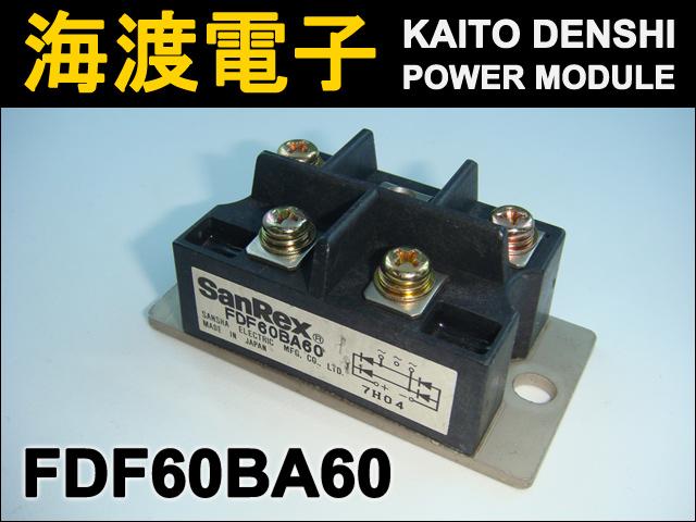 FDF60BA60 �ѥMOSFET�⥸�塼�� SanRex ���
