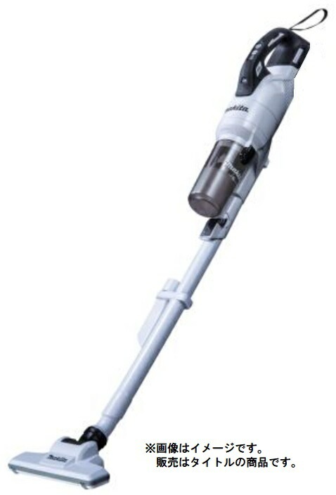 マキタ 充電式クリーナ CL286FDZW 白 本体のみ サイクロン一体式