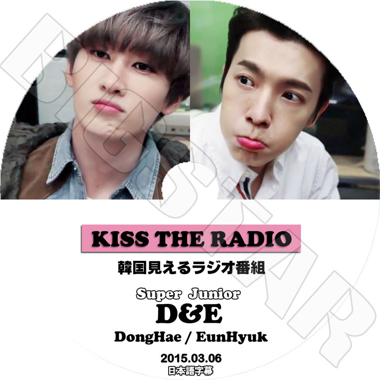 韓流DVD】SUPER JUNIOR D&E KISS THE RADIO(2015.03.06)☆DongHae
