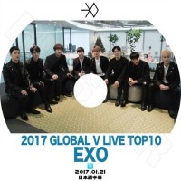 ��K-POP DVD�ۡ���EXO 2017 GLOBAL V LIVE TOP10��(2017.01.21)�����ܸ���뤢��ۡڥ����� ���� ������� �٥��ҥ�� �ǥ��� �����ߥ� ������ ���� ���ե� �쥤 KPOP DVD��