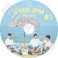 K-POP DVDۡ2PM OVER 2PM #1(EP01-EP10)ܸ뤢ۡڥġԡ 󥱥 JUNK ˥å NICHKHUN  WOOYOUNG KPOP DVD