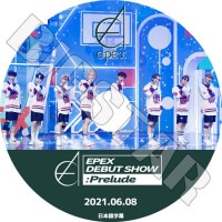 ��K-POP DVD�ۡ���EPEX DEBUT SHOW : Prelude (2021.06.08)�������ܸ���뤢��ۡڥ��ڥå��� WISH ����ɥ�ҥ�� �ߥ塼 ���ߥ� �ڥ����� �����ǥ� ������� ������ KPOP DVD��