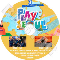 K-POP DVDۡPLAY SEOUL #3 NCT CHUNGHAܸ뤢ۡڥ󥷥ƥ JENO CHNLE   CHUNGHA  BVNDIT YIYEON KPOP DVD