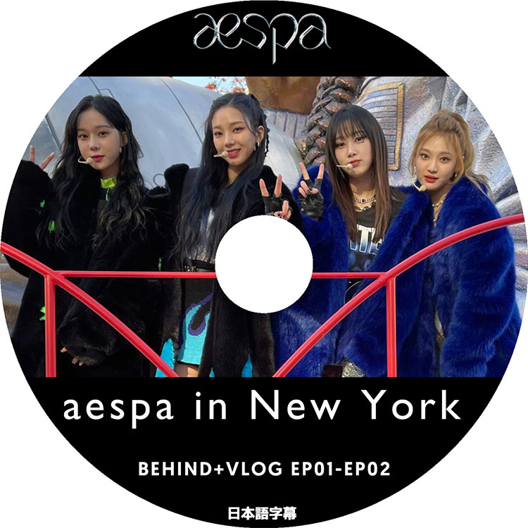 ��K-POP DVD�ۡ���aespa in New York (Behind+Vlog EP01-EP02)�������ܸ���뤢��ۡڥ����� ����� ������ �����󥿡� �˥�˥� KPOP DVD��