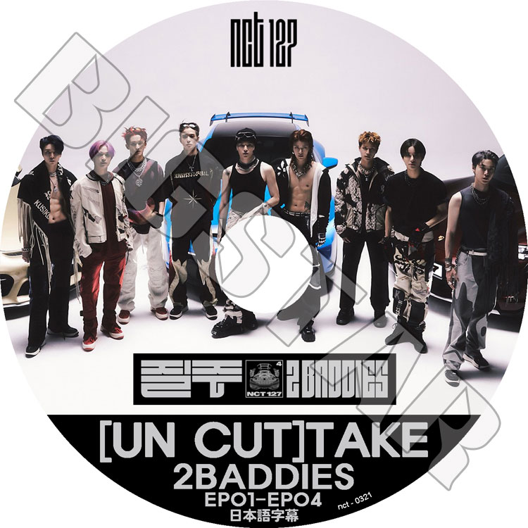 K-POP DVD NCT chNCT UNCUT TAKE 2BADDIES EP01-EP04 日本語字幕