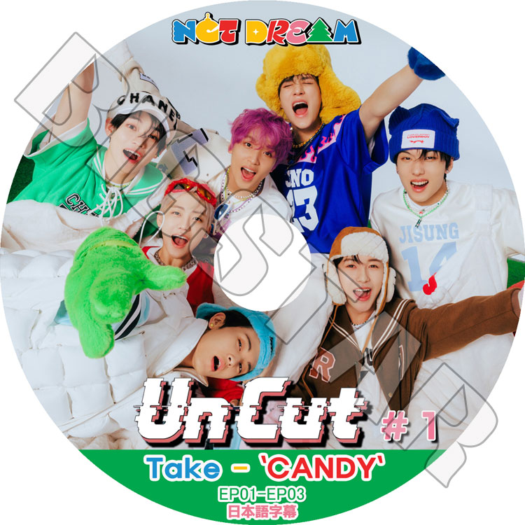 K-POP DVD NCT chNCT UNCUT TAKE CANDY NCT Dream編 #1 EP01-EP03 日本