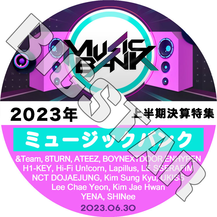 K-POP DVD Music Bank 2023 上半期決算特集 2023.06.30 - SHINEE