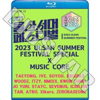 Blu-ray 2023 Ulsan Summer Fastival 2023.08.12 IVE/ ITZY/ NMIXX/ STAYC/ TAEYONG/ SOYOU/ ZEROBASEONE/ KWON EUNBI/ XIKERS ¾ CON �֥롼�쥤
