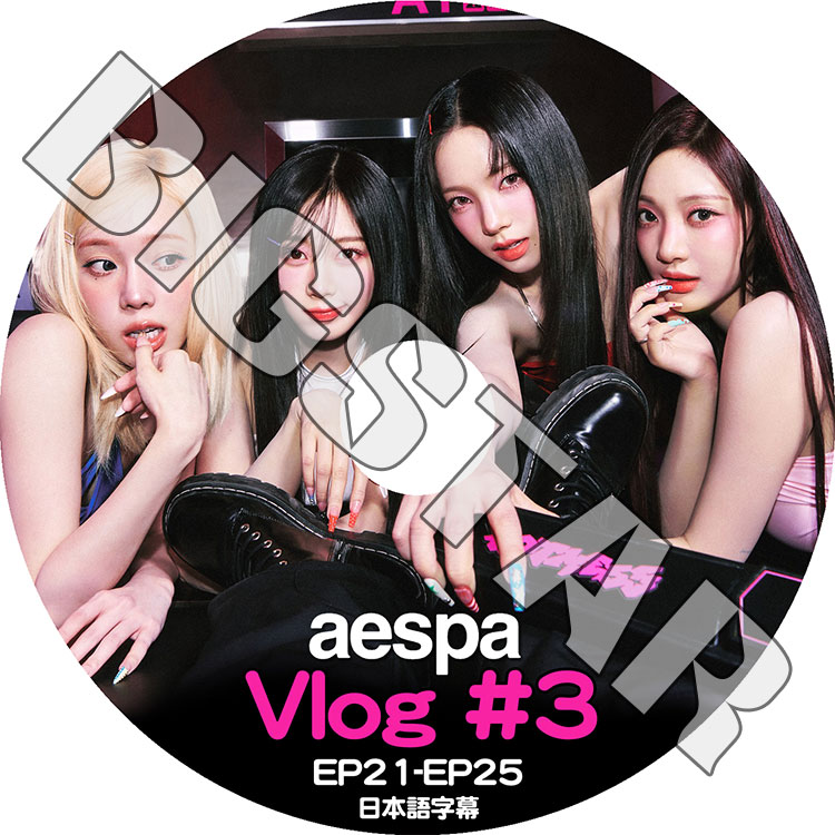 K-POP DVD aespa Vlog #3 EP21-EP25 ���ܸ���뤢�� aespa ������ ����� ������ �����󥿡� �˥�˥� aespa KPOP DVD