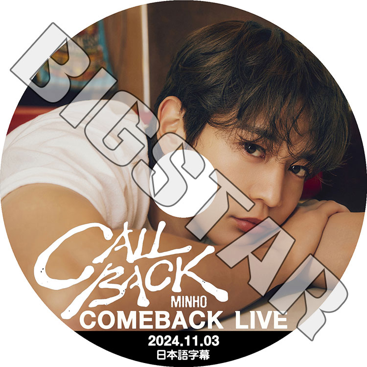 K-POP DVD SHINee MINHO 2024 COMEBACK LIVE 2024.11.03 CALL BACK ܸ뤢 SHINee 㥤ˡ ߥ MINHO SHINee KPOP DVD