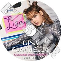K-POP DVD BLACK PINK LISA COACHELLA 󥵡 Week2 2025.04.18 ܸʤ BLACK PINK ֥åԥ LISA ꥵ KPOP DVD