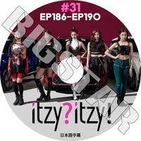 K-POP DVD ITZY iTZY? iTZY! #31 EP186-EP190 ܸ뤢 ITZY å  ꥢ 奸   ITZY KPOP DVD