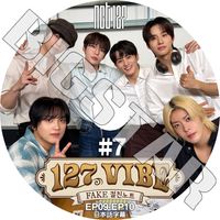 K-POP DVD NCT127 VIBE #7 EP13-EP14 ���ܸ���뤢�� NCT127 ���̥����ƥ���127 �楦�� �ޡ��� �ɥ�� �ƥ�� �����ҥ�� �ƥ��� ����ˡ� �إ���� ����� NCT KPOP DVD