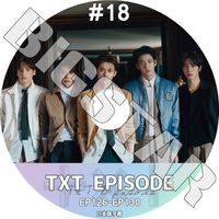 K-POP DVD TXT EPISODE #18 EP126-EP130 ܸ뤢 TXT ȥХȥ 󥸥 ӥ ҥ˥󥫥 ƥҥ ܥ८ KPOP DVD