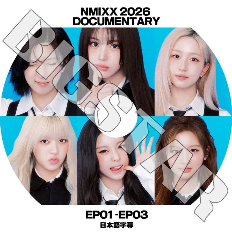 K-POP DVD NMIXX 2026 DOCUMENTARY EP01-EP03 日本語字幕あり NMIXX