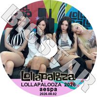 K-POP DVD aespa ������ 2026 Lollapalooza LIVE 2026.08.02 aespa ������ ����� ������ �����󥿡� �˥�˥� KPOP DVD