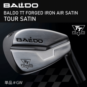 2024ǯǥ롡BALDO TT FORGED   AIR SATIN HOLLOW STRUCTUREˡTOUR SATINˡñʡGW