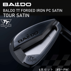 2024ǯ��ǥ롡BALDO TT FORGED IRON PC SATIN��POCKET CAVITY STRUCTURE�ˡ���TOUR SATIN�ˡ�6�ܥ��åȡ�#5��PW��