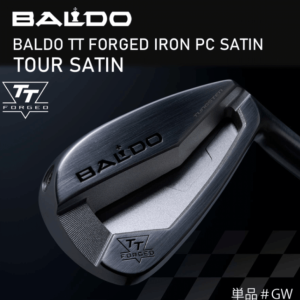 2024ǯ��ǥ롡BALDO TT FORGED IRON PC SATIN��POCKET CAVITY STRUCTURE�ˡ���TOUR SATIN�ˡ�ñ�ʡ�#GW��