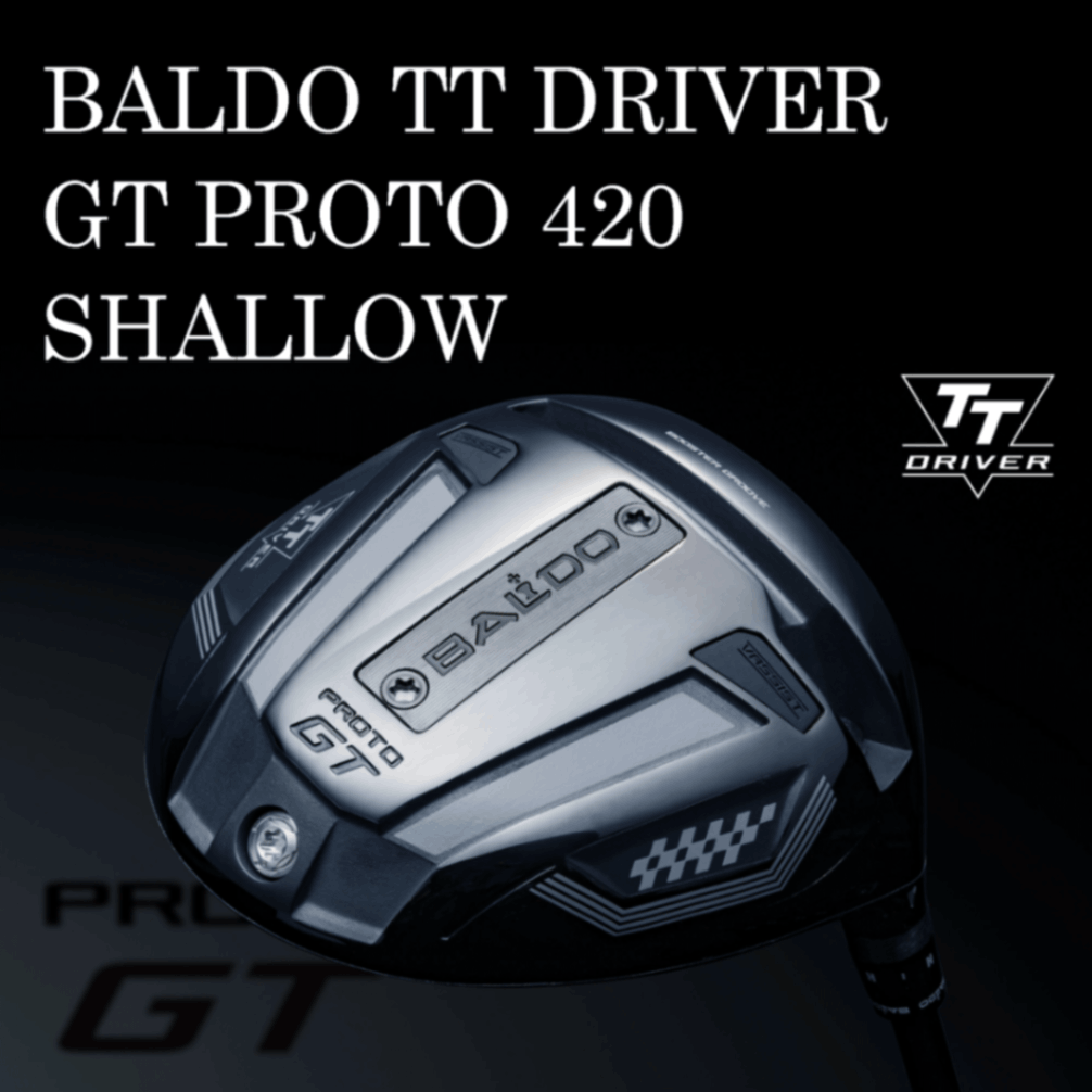 2025年モデル] BALDO TT ドライバー GT PROTO 420 SHALLOWににEDGE