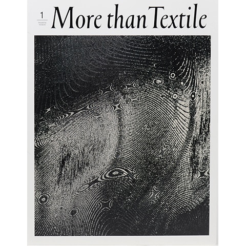 特典つき】More than Textile issue 01｜恵文社一乗寺店 オンライン