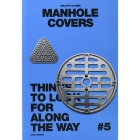 The City Is Ours #5: Manhole Covers
