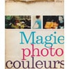 Magie de la photo en couleur