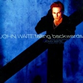 JOHN WAITE/FALLING BACKWARDS THE COMPLETE JOHN WAITE|80年代|BRITISH
