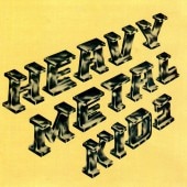 HEAVY METAL KIDS/ヘヴィ・メタル・キッズ登場 74年作 リマスター盤 新品