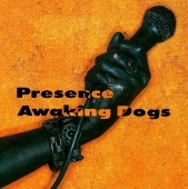 PRESENCE/AWAKING DOGS ץ쥼 89ǯ ǽ ѥ᥿̾Х