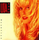 LITA FORD/STILETTO リタ・フォード スティレット 90年作 ポップ・メタル|90年代|AMERICAN